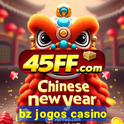 bz jogos casino